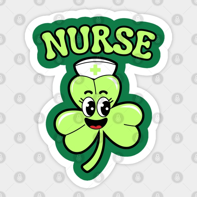 Nurse St Patricks Day Shamrock Sticker by Creatifly Graphic Tees